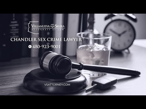 Chandler Sex Crime Lawyers | VS Criminal Defense Attorneys