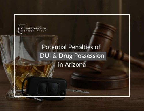 Potential Penalties Of DUI & Drug Possession In Arizona