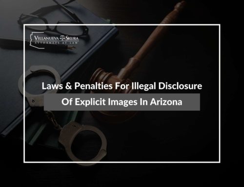 Laws & Penalties For Illegal Disclosure Of Explicit Images In Arizona