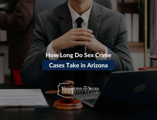 How Long Do Sex Crime Cases Take in Arizona